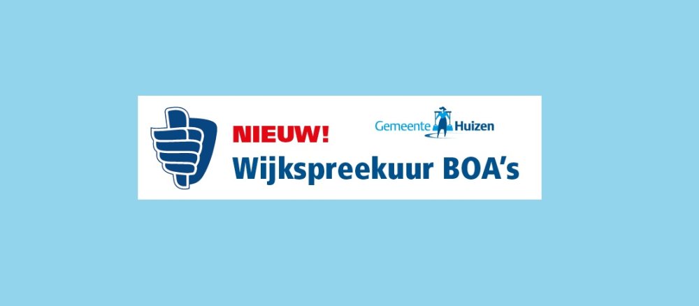 BOA’s in Huizen starten met Wijkspreekuur